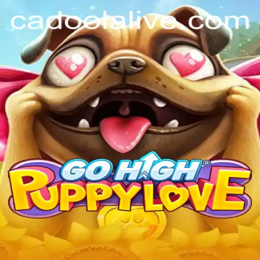 Exploring GoHighPuppyLove: A New Adventure with Cadoola
